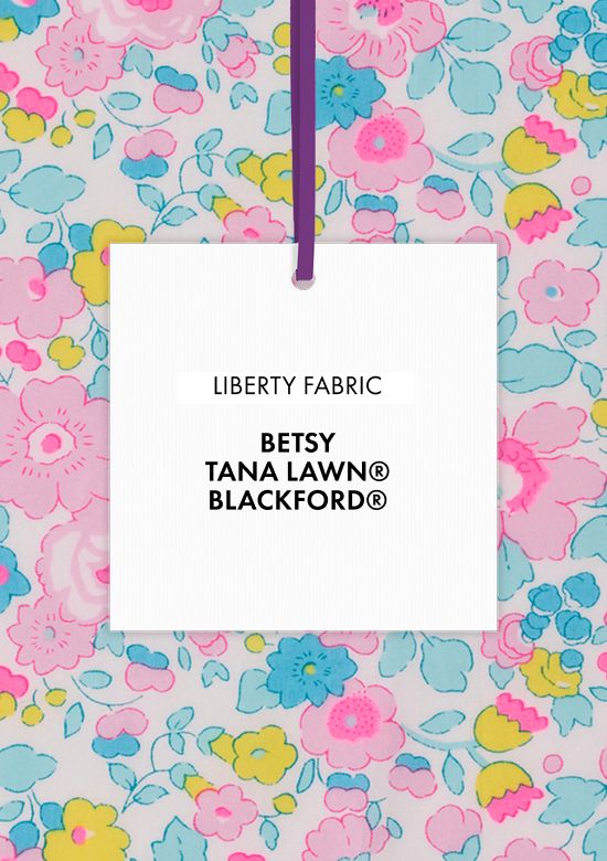 All the Liberty Fabrics Betsy® collection